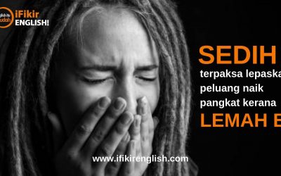 RALAT..SEBAB LEMAH ENGLISH TERPAKSA LEPASKAN TAWARAN NAIK PANGKAT